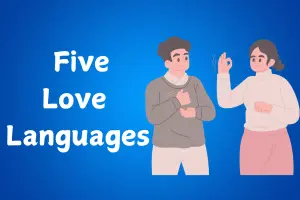 The Five Love Languages Summary And Review: Dr. Gary Chapman’s Love Communication For Better Relationship