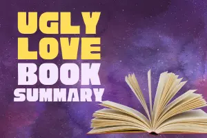 Feature image UGLY LOVE BOOK SUMMARY