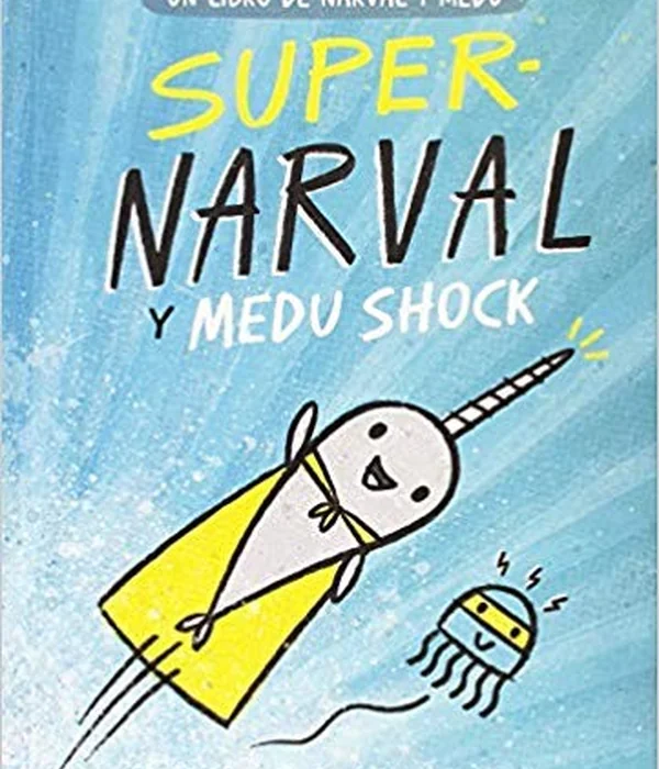 Super Narwhal and Jelly Jolt book cover — Lexile 520L, AR 2.6